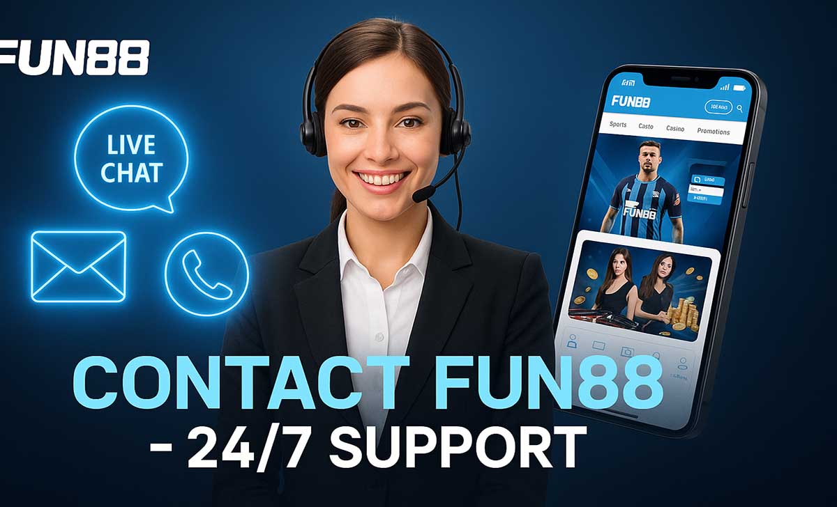 Why Contact FUN88?